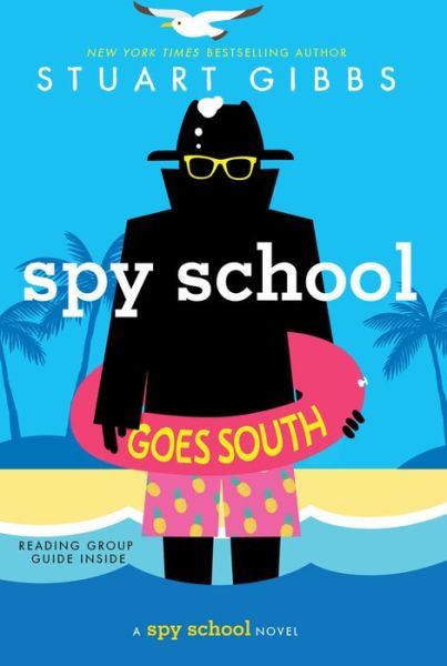 Cover for Stuart Gibbs · Spy school goes south (Book) [First edition. edition] (2019)