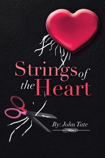 Cover for John Tate · Strings of the Heart (Paperback Book) (2013)