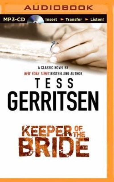 Cover for Tess Gerritsen · Keeper of the Bride (MP3-CD) (2014)
