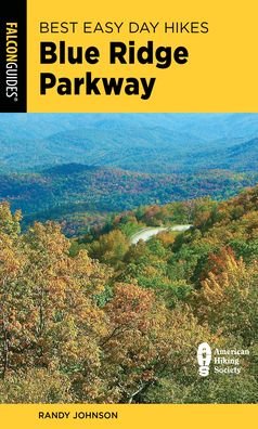 Cover for Randy Johnson · Best Easy Day Hikes Blue Ridge Parkway - Best Easy Day Hikes Series (Taschenbuch) [Fourth edition] (2022)