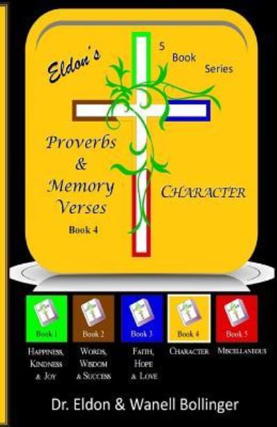 Cover for Dr Eldon &amp; Wanell Bollinger · Eldon's Proverbs &amp; Memory Verses (Paperback Book) (2014)