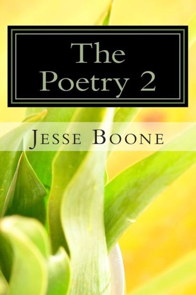 Cover for Jesse Boone · The Poetry 2 (Pocketbok) (2014)