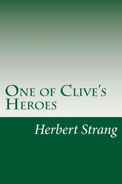 Cover for Herbert Strang · One of Clive's Heroes (Paperback Book) (2014)