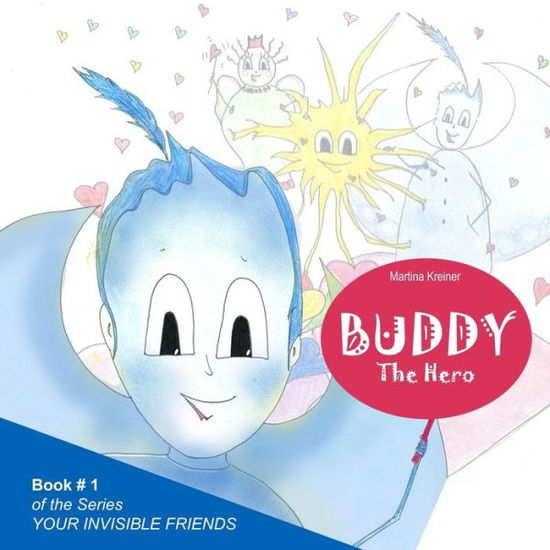 Cover for Martina Kreiner · Buddy: the Hero (Paperback Book) (2014)