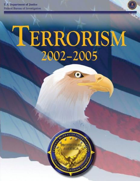 Cover for U S Department of Justice · Terrorism 2002-2005 (Pocketbok) (2015)