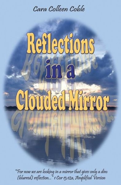 Cover for Cara Colleen Coble · Reflections in a Clouded Mirror (Taschenbuch) (2016)