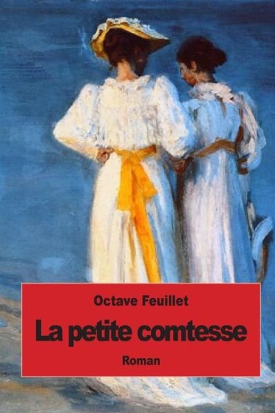Cover for Octave Feuillet · La Petite Comtesse (Paperback Book) (2015)
