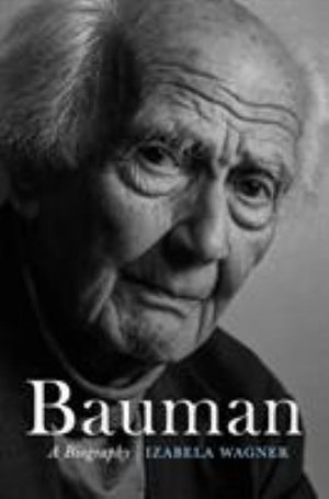 Cover for Izabela Wagner · Bauman: A Biography (Hardcover Book) (2020)