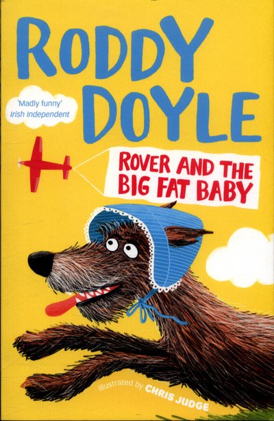 Cover for Roddy Doyle · Rover and the Big Fat Baby (Paperback Book) [Main Market Ed. edition] (2017)