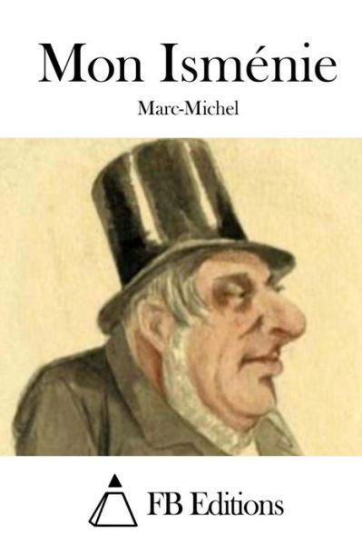 Cover for Marc-michel · Mon Ismenie (Taschenbuch) (2015)