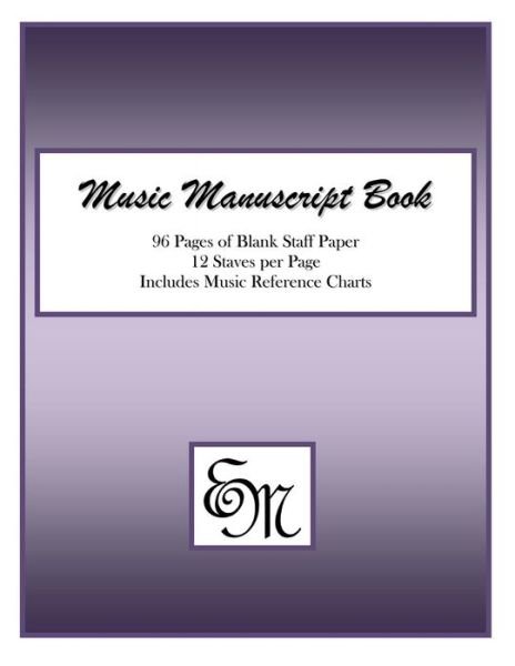 Cover for Em Music Publishing · Music Manuscript Book (Purple): 96 Pages, 12 Staves: Includes Music Reference Charts (Paperback Bog) (2015)