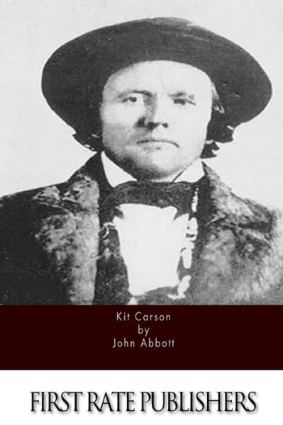 Cover for John Abbott · Kit Carson (Pocketbok) (2015)