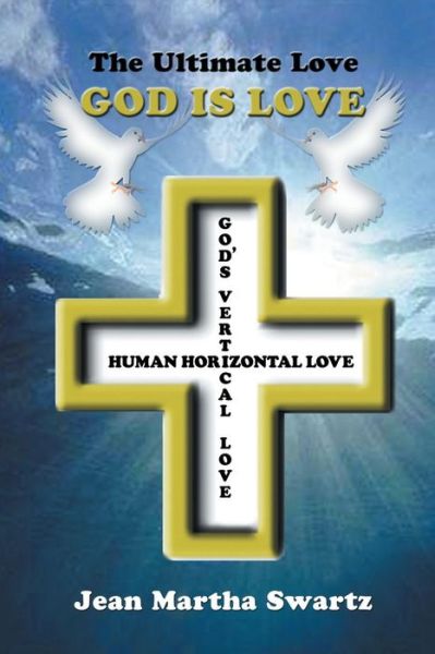 Cover for Jean Swartz · The Ultimate Love (Paperback Book) (2016)