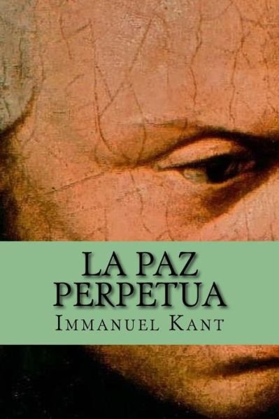 Cover for Immanuel Kant · La Paz Perpetua (Taschenbuch) [Spanish edition] (2015)