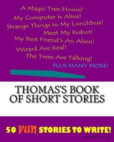 Cover for K P Lee · Thomas's Book Of Short Stories (Paperback Bog) (2015)