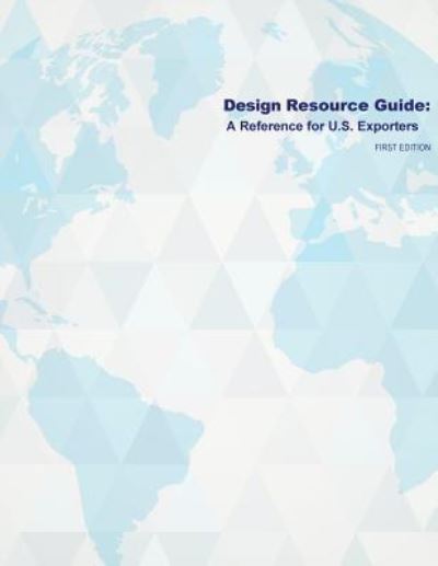 Design Service Resources Guide - U.S. Department of Commerce - Kirjat - Createspace Independent Publishing Platf - 9781523274864 - keskiviikko 6. tammikuuta 2016