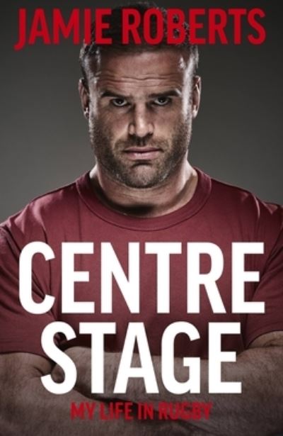 Cover for Jamie Roberts · Centre Stage (Paperback Book) (2022)