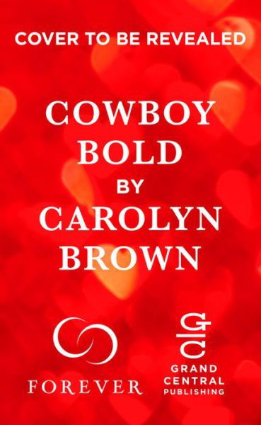 Cover for Carolyn Brown · Cowboy Bold - Longhorn Canyon (Paperback Book) (2018)