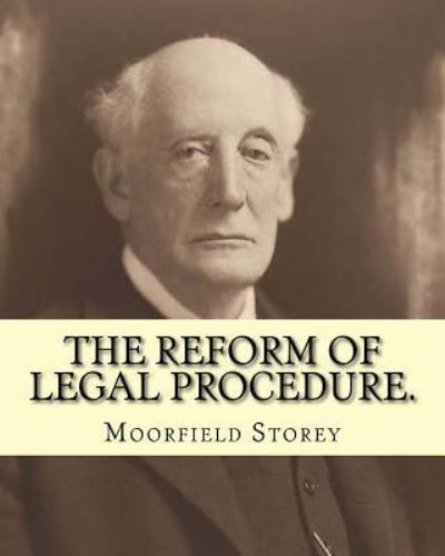 Cover for Moorfield Storey · The reform of legal procedure. By (Paperback Book) (2016)