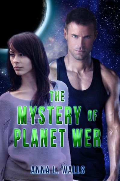 Anna L Walls · The Mystery of Planet Wer (Paperback Book) (2016)