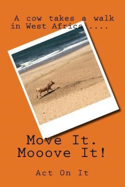 Cover for Helen Turner · Move It, Mooove It! (Paperback Book) (2016)