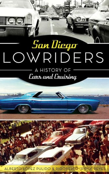 Cover for Alberto Lopez Pulido · San Diego Lowriders (Hardcover Book) (2017)