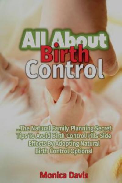 Cover for Monica Davis · All About Birth Control (Paperback Book) (2016)