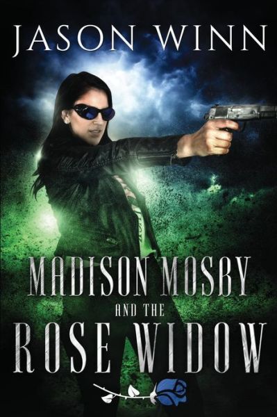Cover for Jason Winn · Madison Mosby and the Rose Widow (Paperback Book) (2017)