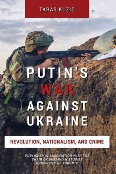 Cover for Taras Kuzio · Putin's War Against Ukraine (Paperback Book) (2017)