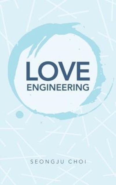 Cover for Seongju Choi · Love Engineering (Paperback Book) (2019)