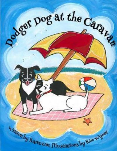 Cover for Karen Gee · Dodger Dog at the Caravan (Paperback Book) (2017)