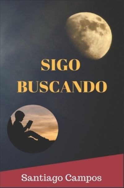 Cover for Santiago Campos · Sigo Buscando (Paperback Book) (2017)