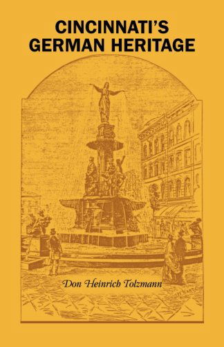 Cover for Don Heinrich Tolzmann · Cincinnati's German Heritage (Pocketbok) (2013)