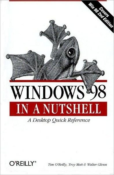 Cover for Tim O'Reilly · Windows 98 in a Nutshell (Book) [2nd edition] (1999)