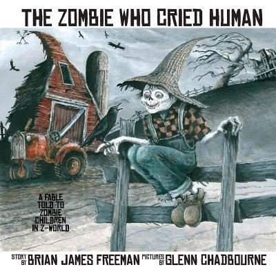 Cover for Glenn Chadbourne · The Zombie Who Cried Human (Paperback Book) (2018)