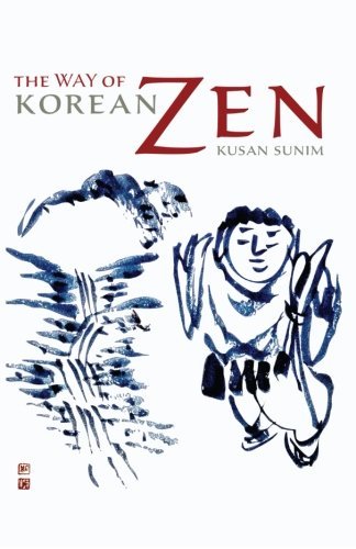 Cover for Kusan Sunim · The Way of Korean Zen (Taschenbuch) [2nd Revised edition] (2009)