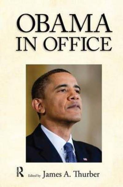 Cover for James A. Thurber · Obama in Office: The First Two Years (Hardcover Book) (2011)