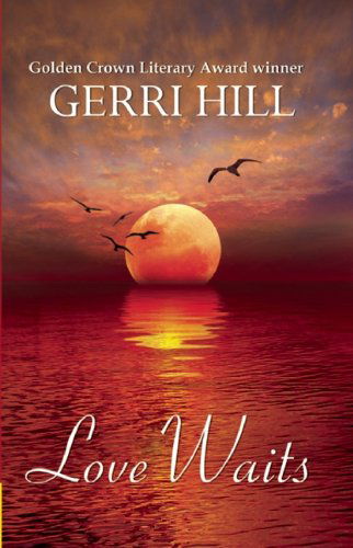 Cover for Gerri Hill · Love Waits (Paperback Book) (2010)