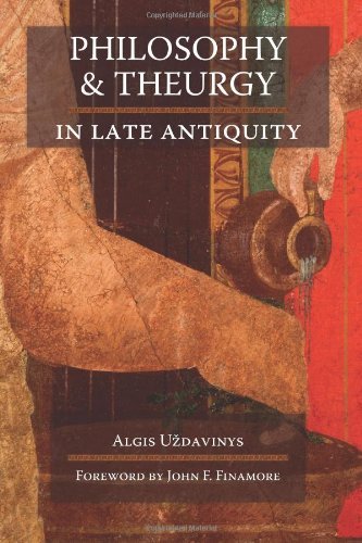 Cover for Algis U'Zdavinys · Philosophy and Theurgy in Late Antiquity (Paperback Book) (2010)
