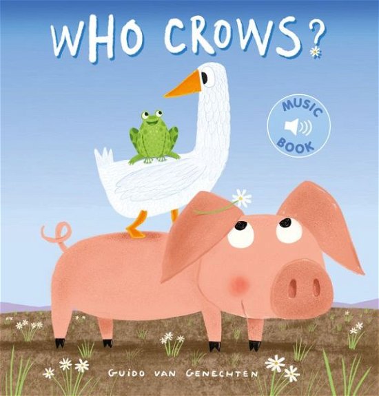 Cover for Guido Genechten · Who Crows? (Board book) (2020)