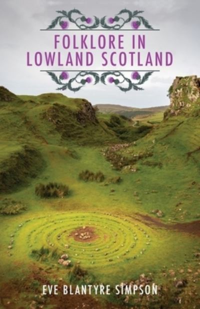 Cover for Eve Blantyre Simpson · Folklore In Lowland Scotland (Paperback Book) (2021)