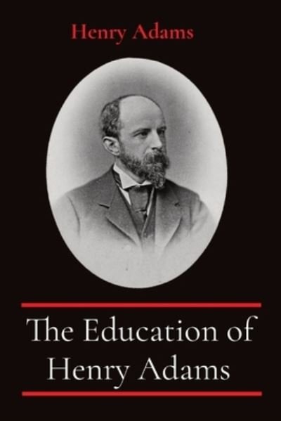 Cover for Henry Adams · Education of Henry Adams (Book) (2022)