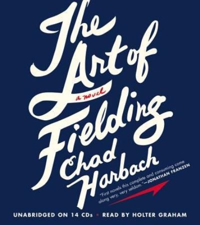 Cover for Chad Harbach · The Art of Fielding (N/A) (2012)
