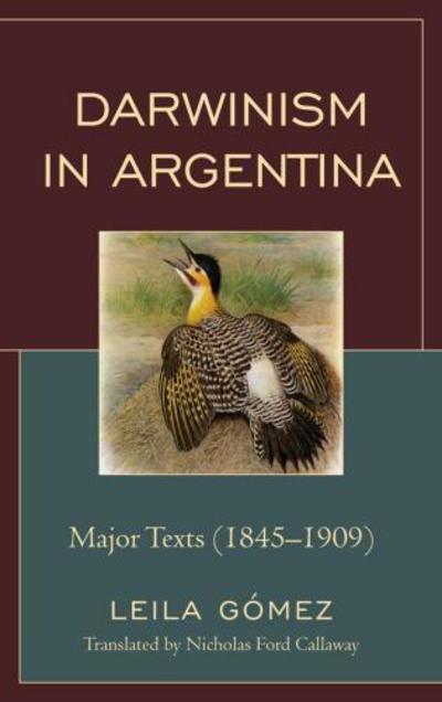 Cover for Leila Gomez · Darwinism in Argentina: Major Texts (1845-1909) (Hardcover Book) (2011)