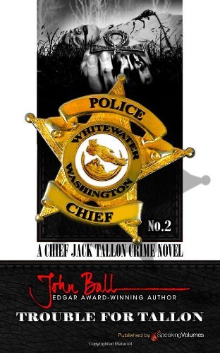 Cover for John Ball · Trouble for Tallon (Chief Jack Tallon) (Volume 2) (Paperback Book) (2014)