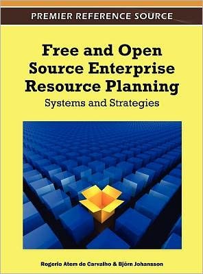 Cover for Rogerio Atem De Carvalho · Free and Open Source Enterprise Resource Planning: Systems and Strategies (Inbunden Bok) (2011)