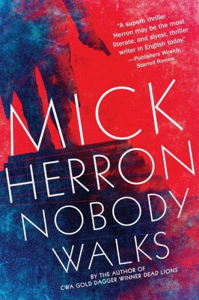Cover for Mick Herron · Nobody Walks (Hardcover Book) (2015)
