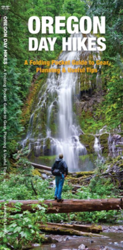 Cover for Waterford Press · Oregon Day Hikes: A Folding Guide to Easy &amp; Accessible Trails - Outdoor Recreation and Survival (Pamphlet) (2022)