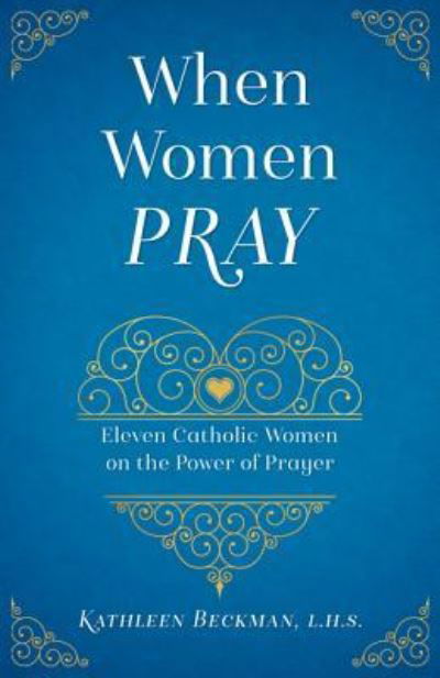 Cover for Kathleen Beckman · When Women Pray (Paperback Book) (2017)