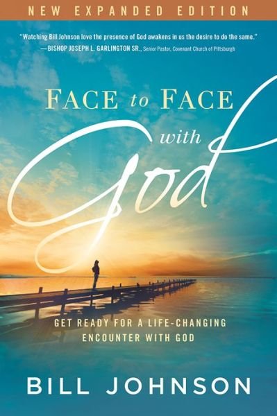 Cover for Bill Johnson · Face To Face With God (Paperback Book) (2015)